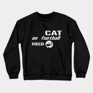 cat on football field Crewneck Sweatshirt